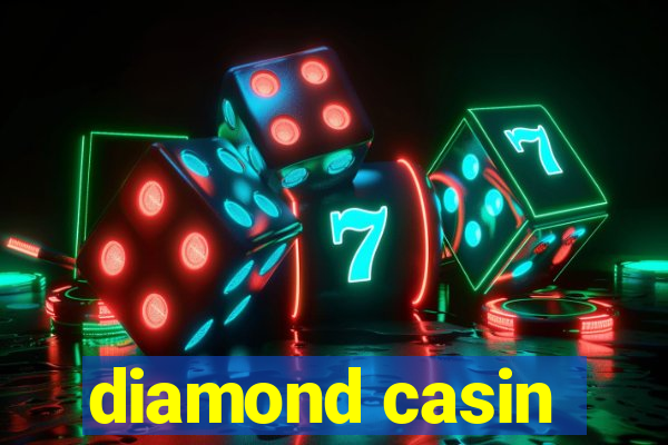 diamond casin