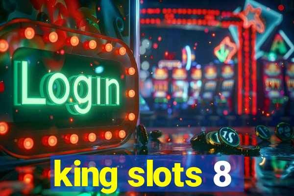 king slots 8