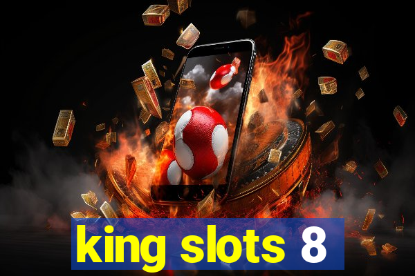 king slots 8