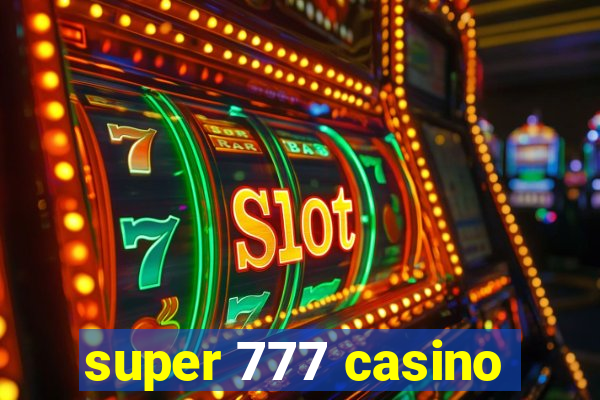 super 777 casino