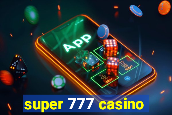 super 777 casino