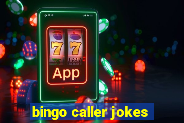 bingo caller jokes