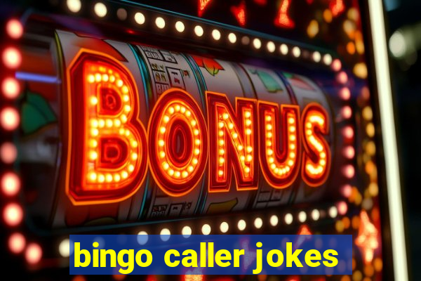 bingo caller jokes