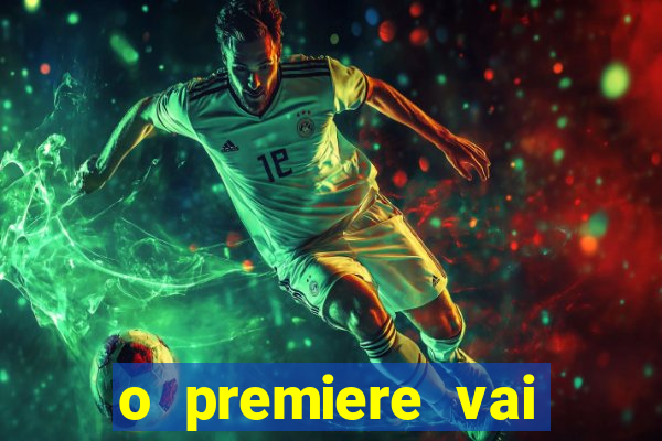 o premiere vai transmitir o jogo do flamengo hoje