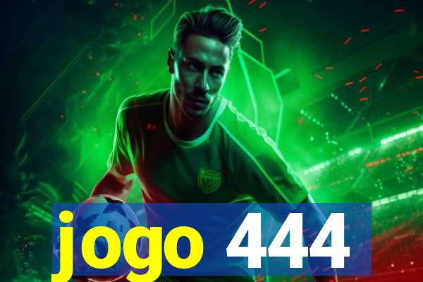 jogo 444