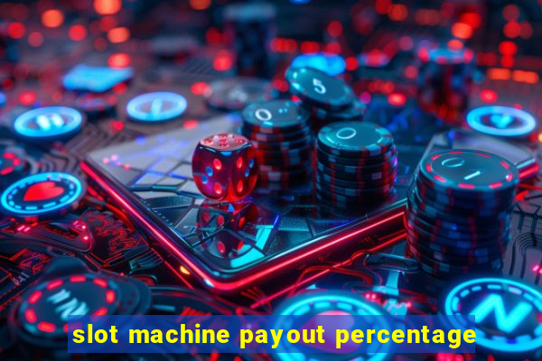 slot machine payout percentage