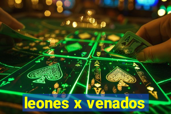 leones x venados