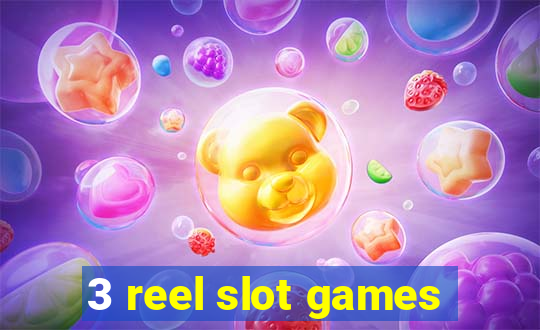 3 reel slot games