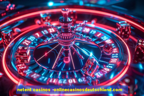 netent casinos -onlinecasinosdeutschland.com