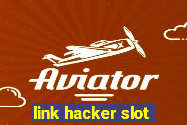 link hacker slot