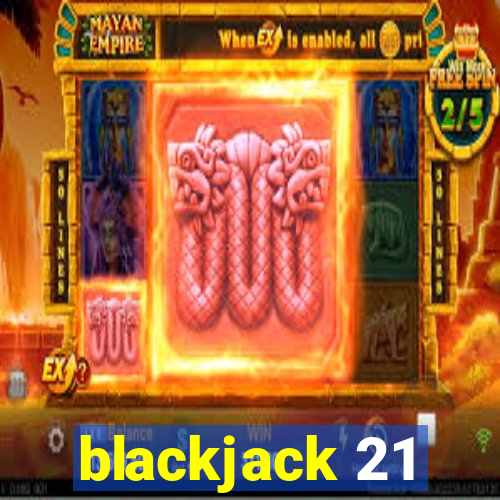 blackjack 21