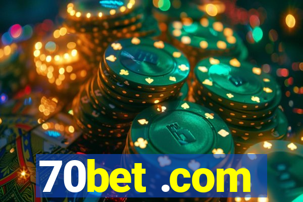 70bet .com