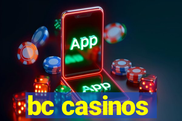 bc casinos