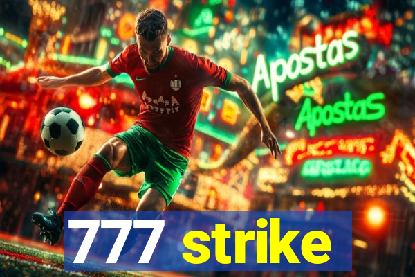 777 strike