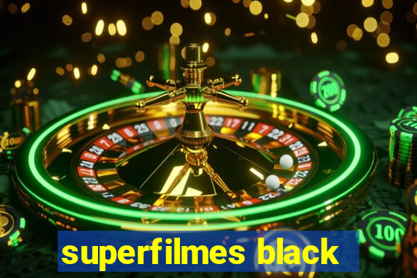 superfilmes black