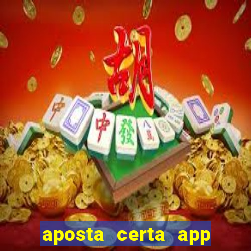 aposta certa app jogo do bicho