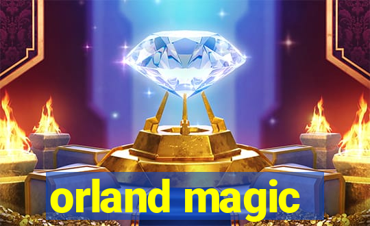 orland magic