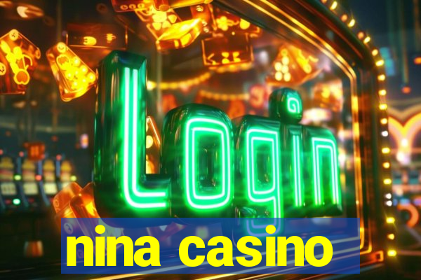 nina casino