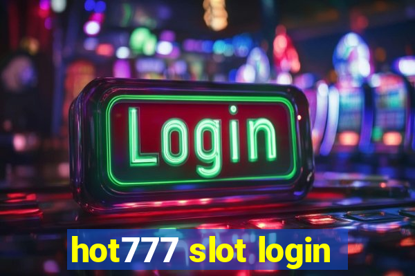 hot777 slot login