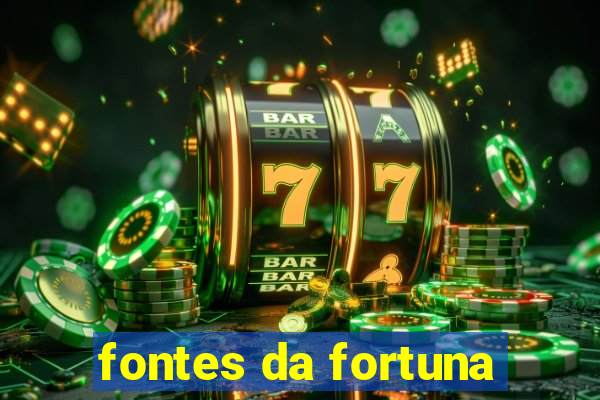 fontes da fortuna