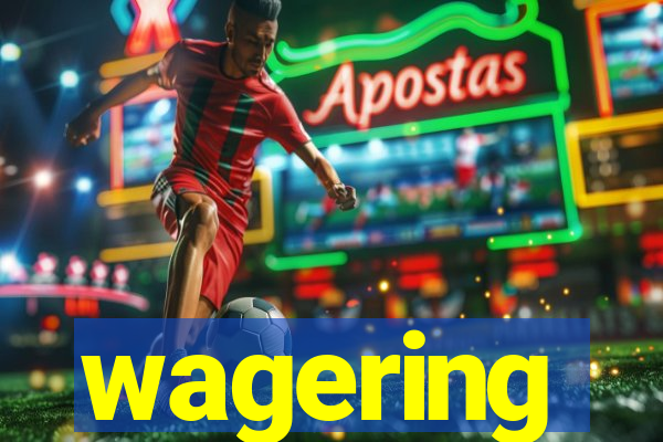 wagering