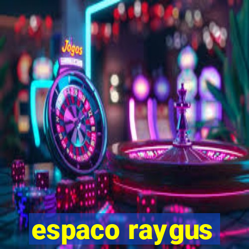 espaco raygus