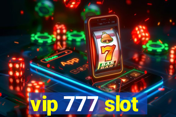 vip 777 slot