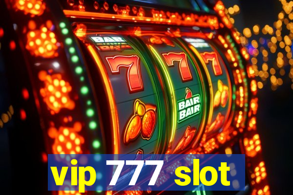 vip 777 slot