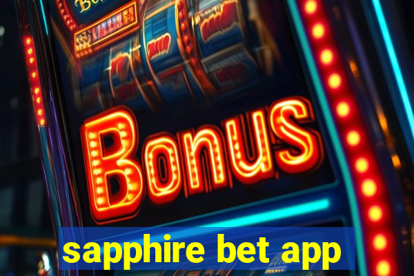 sapphire bet app