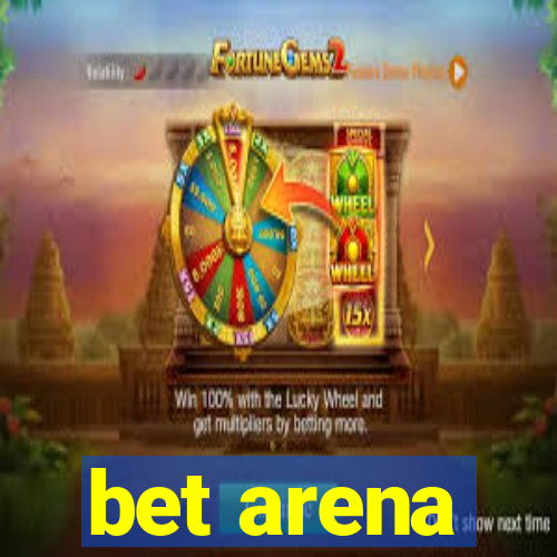 bet arena