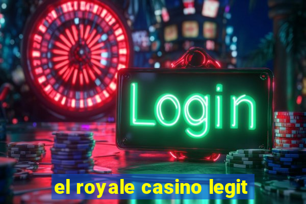 el royale casino legit