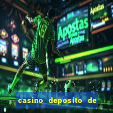 casino deposito de 1 real