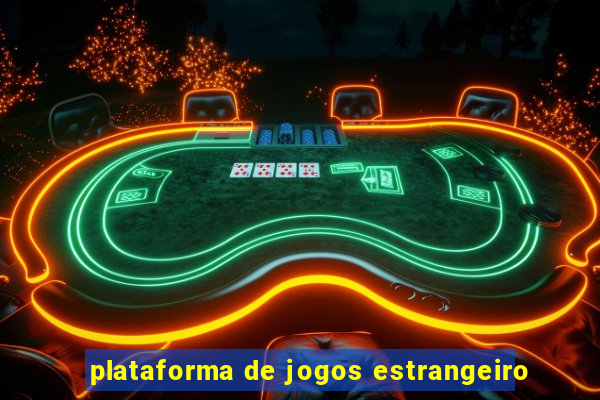 plataforma de jogos estrangeiro