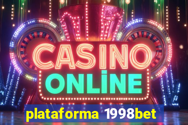 plataforma 1998bet