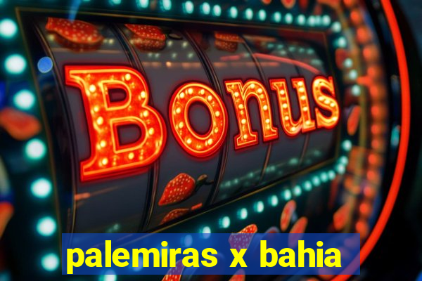 palemiras x bahia