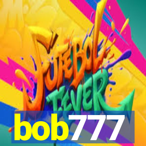 bob777