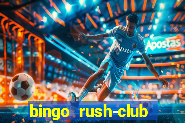 bingo rush-club bingo games