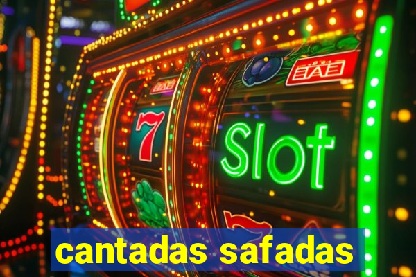 cantadas safadas