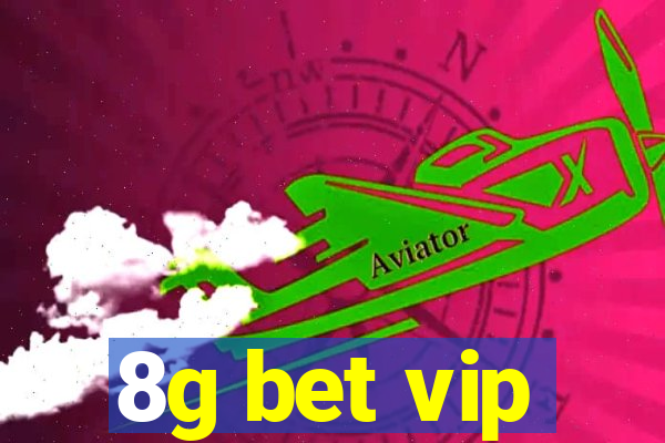 8g bet vip