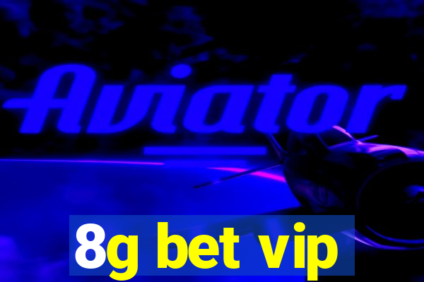 8g bet vip