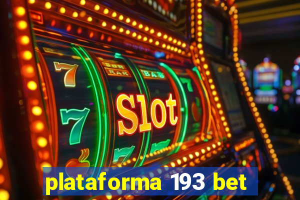 plataforma 193 bet