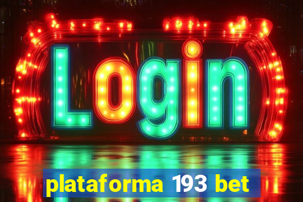 plataforma 193 bet