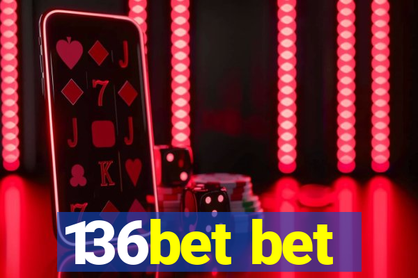 136bet bet