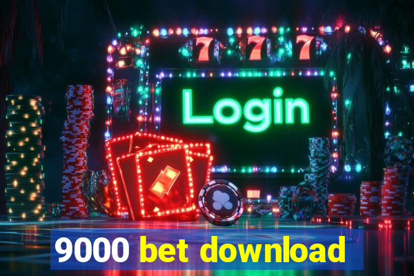 9000 bet download