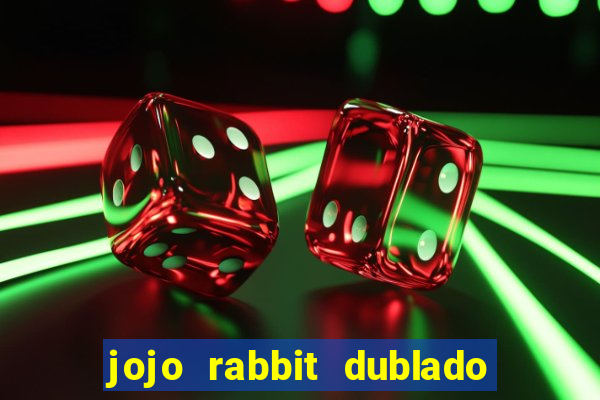 jojo rabbit dublado assistir online