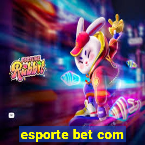 esporte bet com