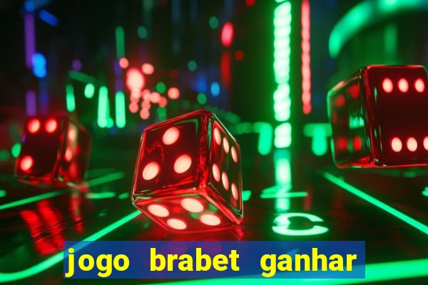 jogo brabet ganhar dinheiro de verdade