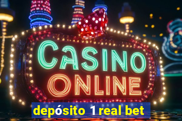 depósito 1 real bet