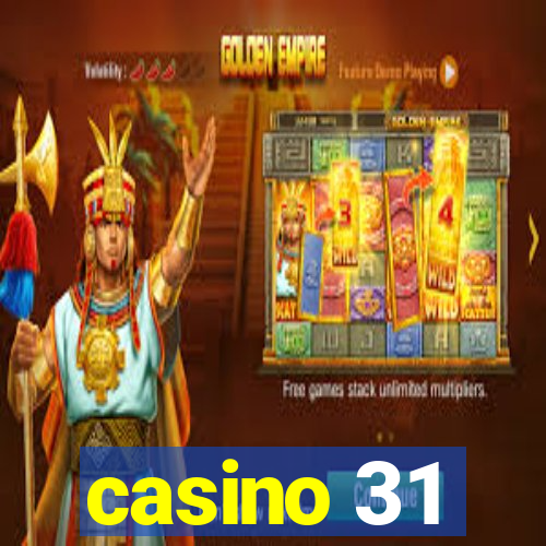 casino 31