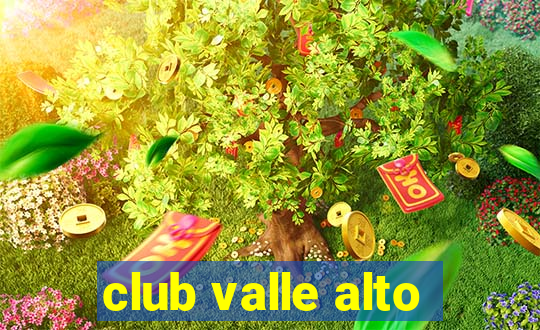 club valle alto